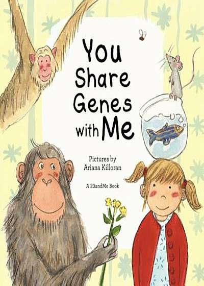 You Share Genes with Me, Hardcover
