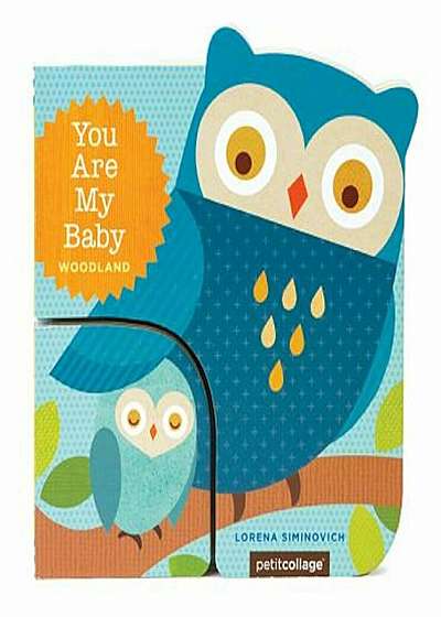 You Are My Baby: Woodland, Hardcover