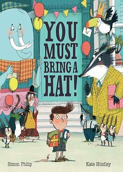 You Must Bring a Hat!, Hardcover