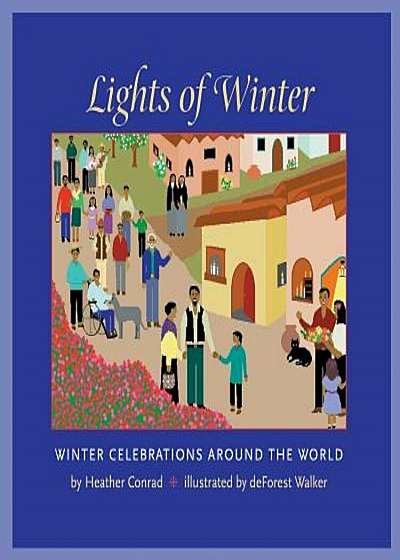 Lights of Winter: Winter Celebrations Around the World, Paperback