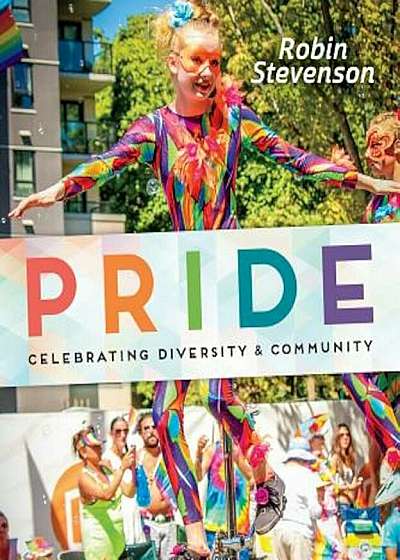 Pride: Celebrating Diversity & Community, Paperback