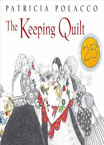The Keeping Quilt, Hardcover