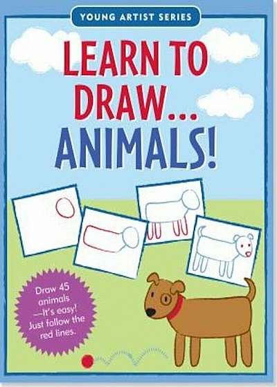 Learn to Draw Animals!: Easy Step-By-Step Drawing Guide, Paperback