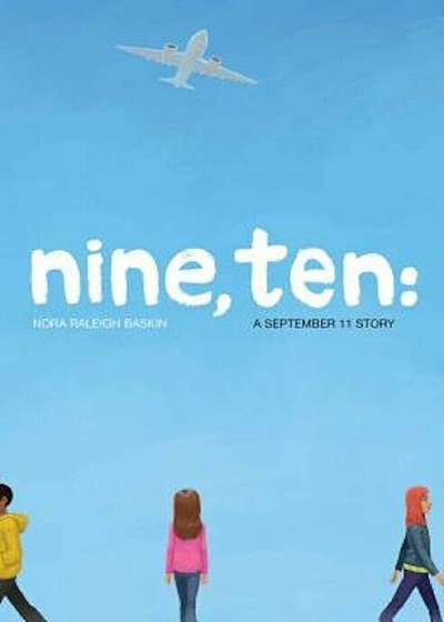Nine, Ten: A September 11 Story, Hardcover