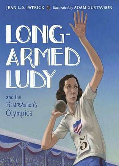 Long-Armed Ludy and the First Women's Olympics, Hardcover