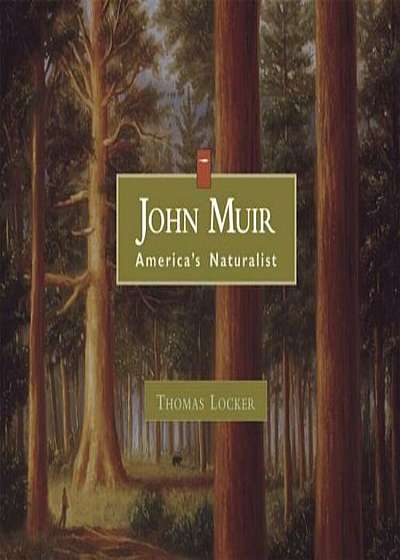 John Muir: America's Naturalist, Paperback