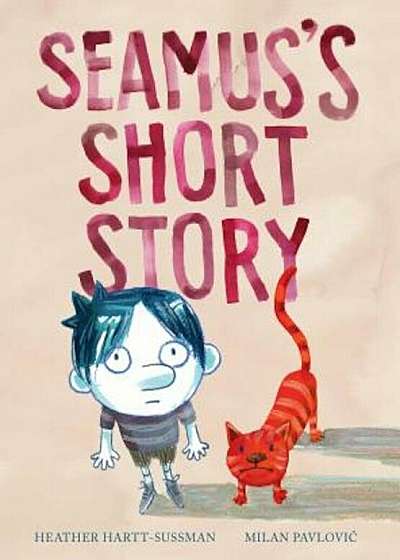 Seamus's Short Story, Hardcover