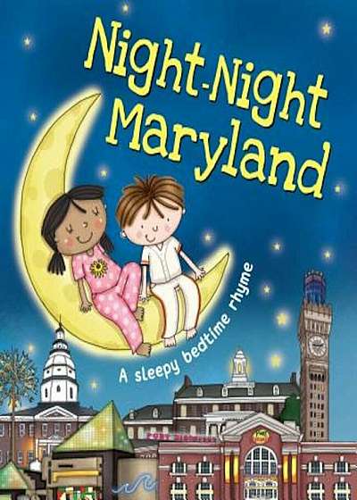 Night-Night Maryland, Hardcover