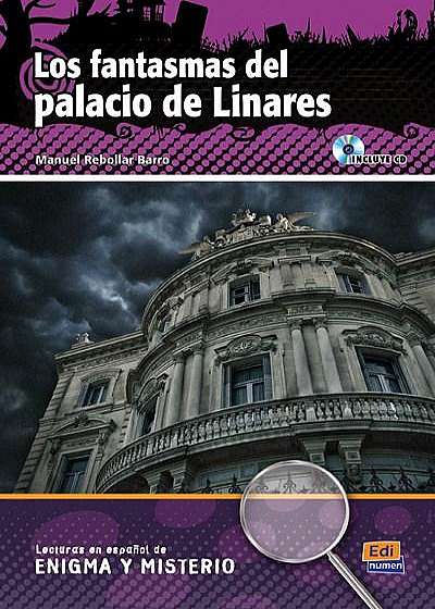 Lecturas en espanol de enigma y misterio: Los fantasmas del palacio de Linares + CD