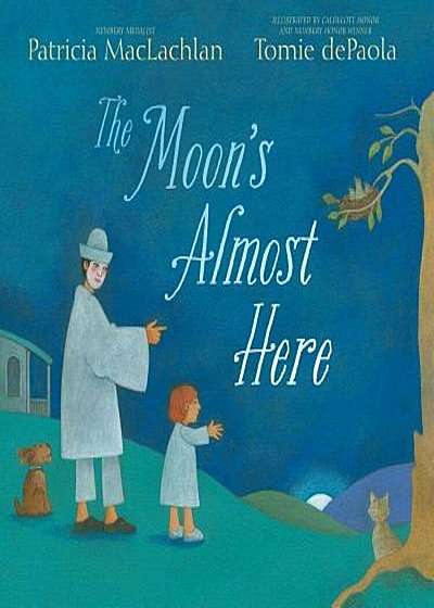 The Moon's Almost Here, Hardcover