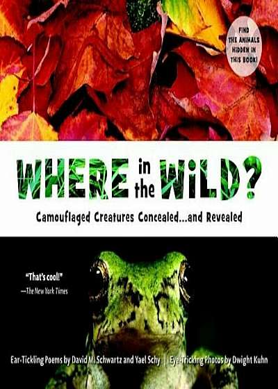 Where in the Wild': Camouflaged Creatures Concealed... and Revealed, Paperback