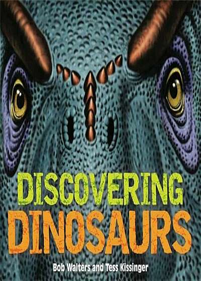 Discovering Dinosaurs, Hardcover