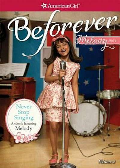 Never Stop Singing: A Melody Classic 2, Paperback