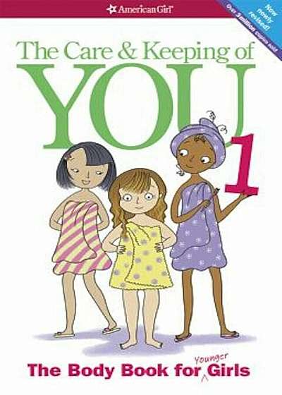 The Care and Keeping of You (Revised): The Body Book for Younger Girls, Paperback