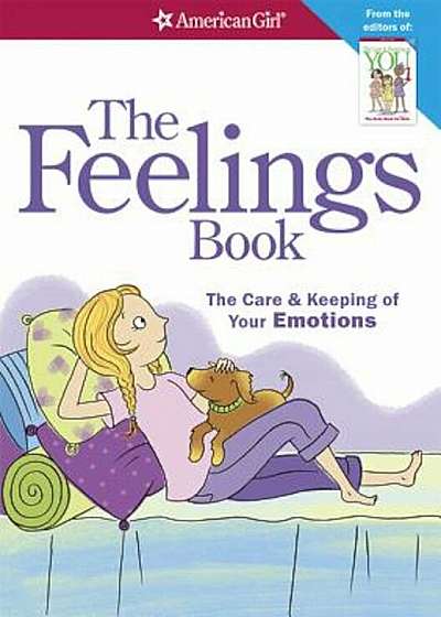 The Feelings Book (Revised): The Care and Keeping of Your Emotions, Paperback