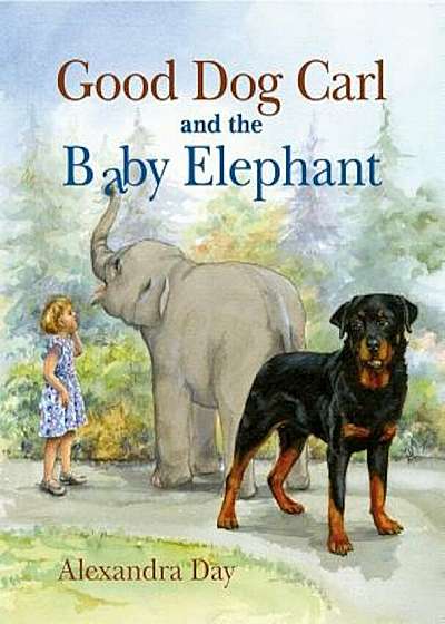 Good Dog Carl and the Baby Elephant, Hardcover