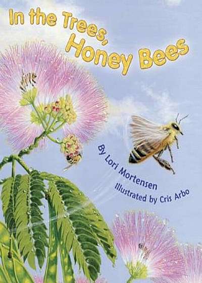 In the Trees, Honey Bees, Paperback