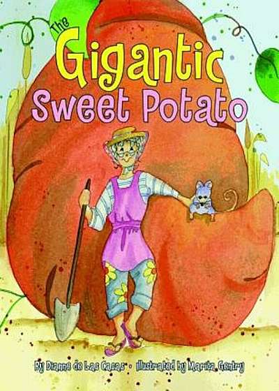 The Gigantic Sweet Potato, Hardcover