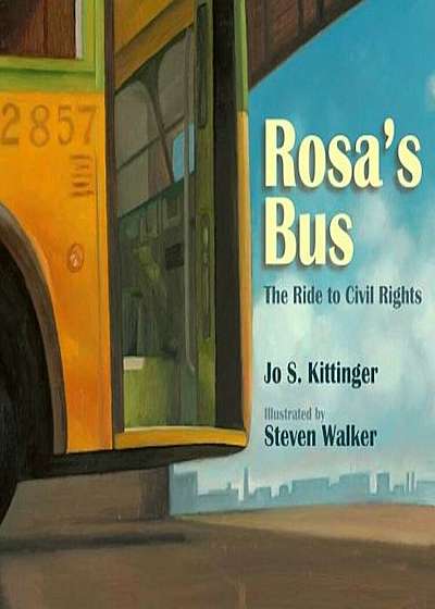 Rosa's Bus: The Ride to Civil Rights, Paperback