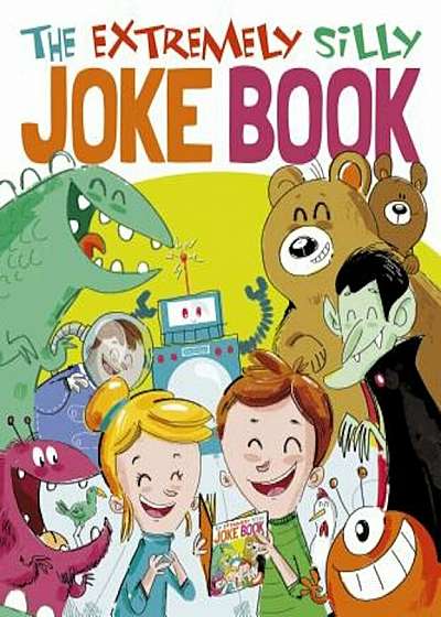 The Extremely Silly Joke Book, Paperback