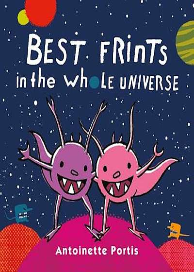 Best Frints in the Whole Universe, Hardcover