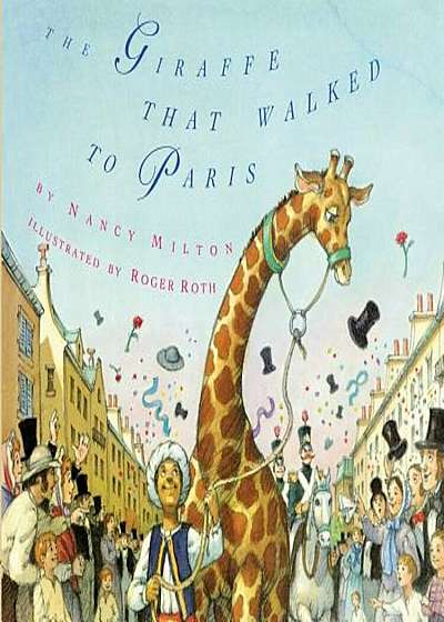 The Giraffe That Walked to Paris, Hardcover