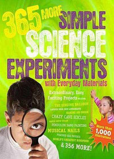365 More Simple Science Experiments with Everyday Materials, Paperback