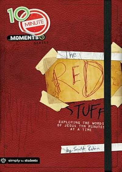 10-Minute Moments: The Red Stuff: Exploring the Words of Jesus Ten Minutes at a Time, Paperback
