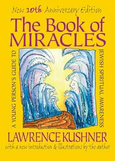 The Book of Miracles: A Young Person's Guide to Jewish Spiritual Awareness, Paperback