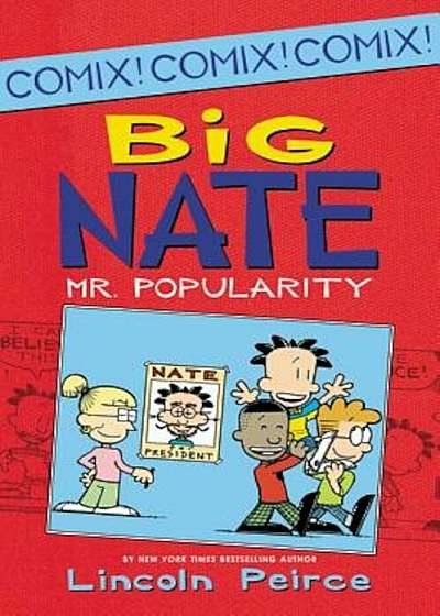 Big Nate: Mr. Popularity, Paperback