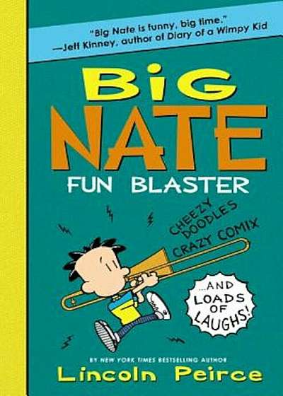Big Nate Fun Blaster: Cheezy Doodles, Crazy Comix, and Loads of Laughs!, Paperback
