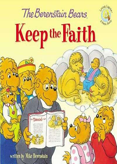 The Berenstain Bears Keep the Faith, Paperback