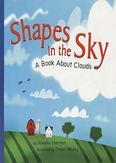 Shapes in the Sky: A Book about Clouds, Paperback