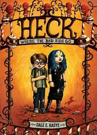 Heck: Where the Bad Kids Go, Paperback