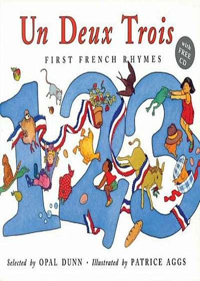 Un, Deux, Trois: First French Rhymes 'With CD', Paperback