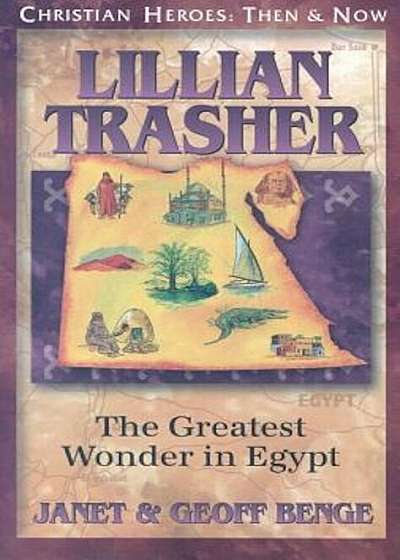 Lillian Trasher: The Greatest Wonder in Egypt, Paperback