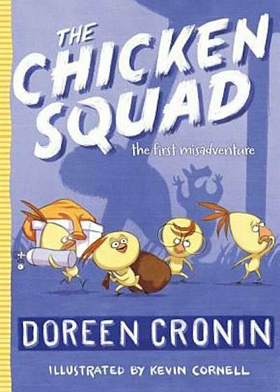 The Chicken Squad: The First Misadventure, Hardcover