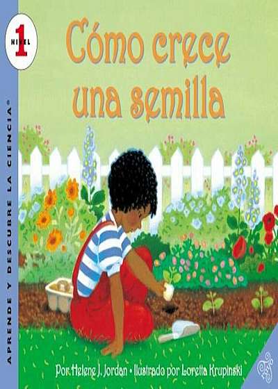 Como Crece una Semilla = How a Seed Grows, Paperback