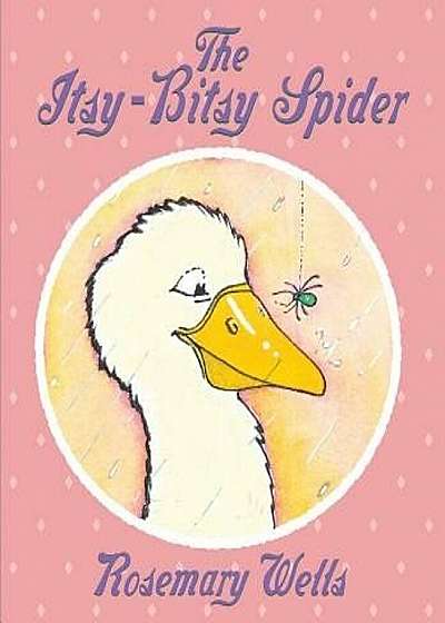 The Itsy-Bitsy Spider, Hardcover