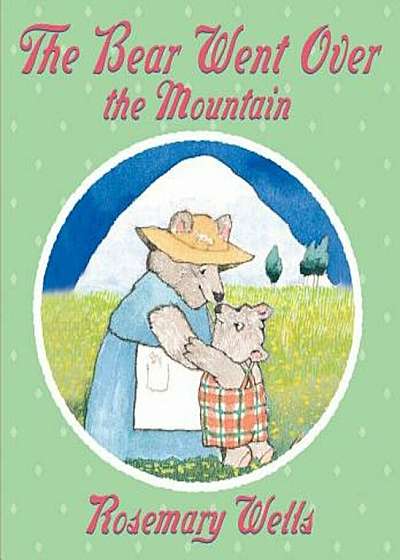 The Bear Went Over the Mountain, Hardcover