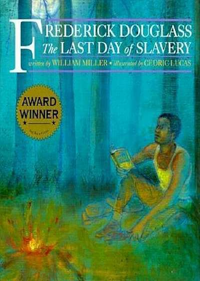 Frederick Douglass: The Last Day of Slavery, Paperback