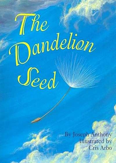 The Dandelion Seed, Paperback