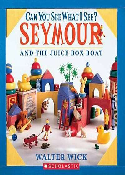 Can You See What I See': Seymour Builds a Boat: Picture Puzzles to Search and Solve, Hardcover