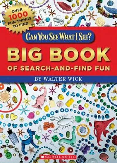 Can You See What I See' Big Book of Search-And-Find Fun, Paperback
