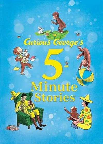 Curious George's 5-Minute Stories, Hardcover