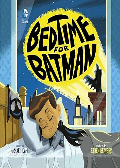 Bedtime for Batman, Hardcover