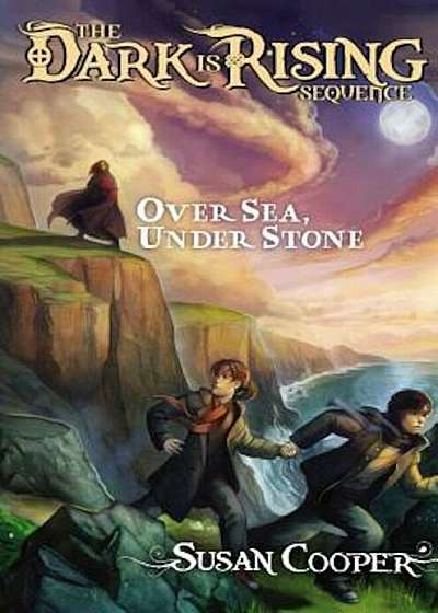 Over Sea, Under Stone, Hardcover