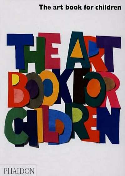 The Art Book for Children, Hardcover