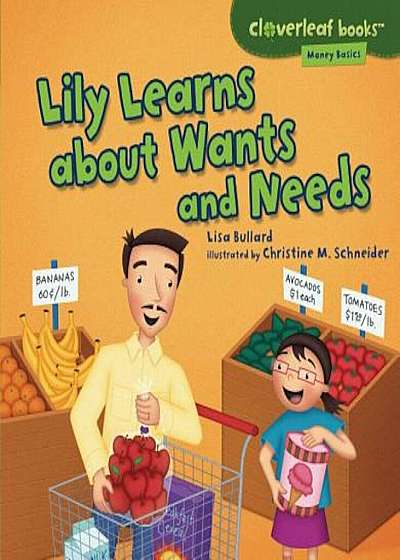 Lily Learns about Wants and Needs, Paperback