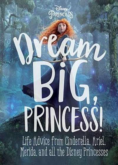Dream Big, Princess!, Hardcover